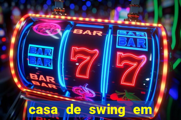 casa de swing em porto seguro